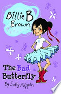 The Bad butterfly / by Sally Rippin