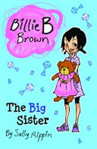 The Big sister / by Sally Rippin