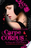 Carpe corpus: by Rachel Caine
