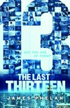 13: The Last Thirteen Series, Book 1. James Phelan.
