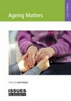 Ageing matters / edited by Justin Healey.