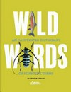 Wild words : an illustrated dictionary of scientific terms / by Meghan Lindsay.