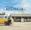 Around Australia at 80ks : two humans, one dog and a bright yellow kombi on the road trip of a lifetime / by Meredith Schofield.