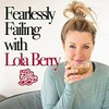 Fearlessly failing / by Lola Berry.