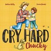 Cry hard, chucky / by Andrew Kelly.