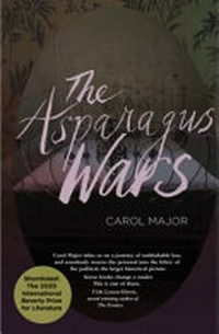 The asparagus wars / by Carol Major.