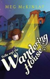 Bella and the wandering house / by Meg McKinlay