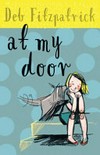 At my door / by Deb Fitzpatrick.