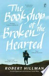 The bookshop of the broken hearted: Robert Hillman.