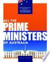 All the prime ministers of Australia / by Peter Turner.