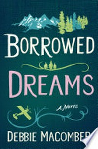 Borrowed dreams: Debbie Macomber.