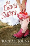 The Davis sisters : tease me cowboy, kiss the bride / by Rachael Johns.