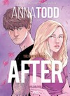 After: Vol. 2 / [Adult graphic novel] by Anna Todd.