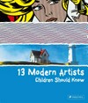 13 modern artists children should know / by Brad Finger.
