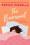 The Burnout / by Sophie Kinsella